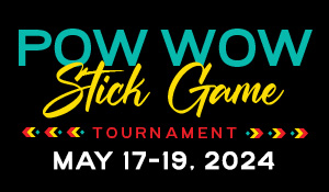 Pow Wow & Stick Games